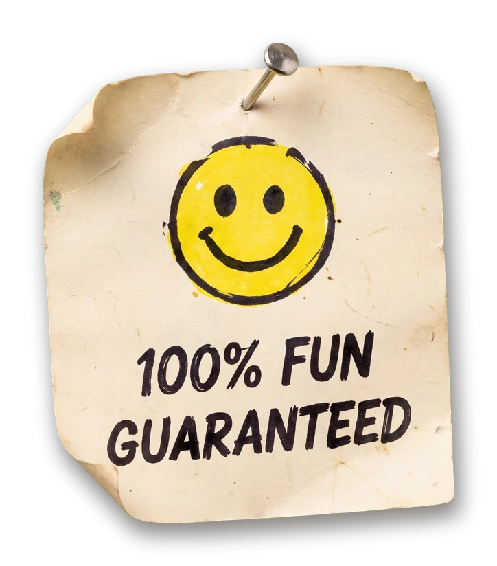 100% fun guaranteed note